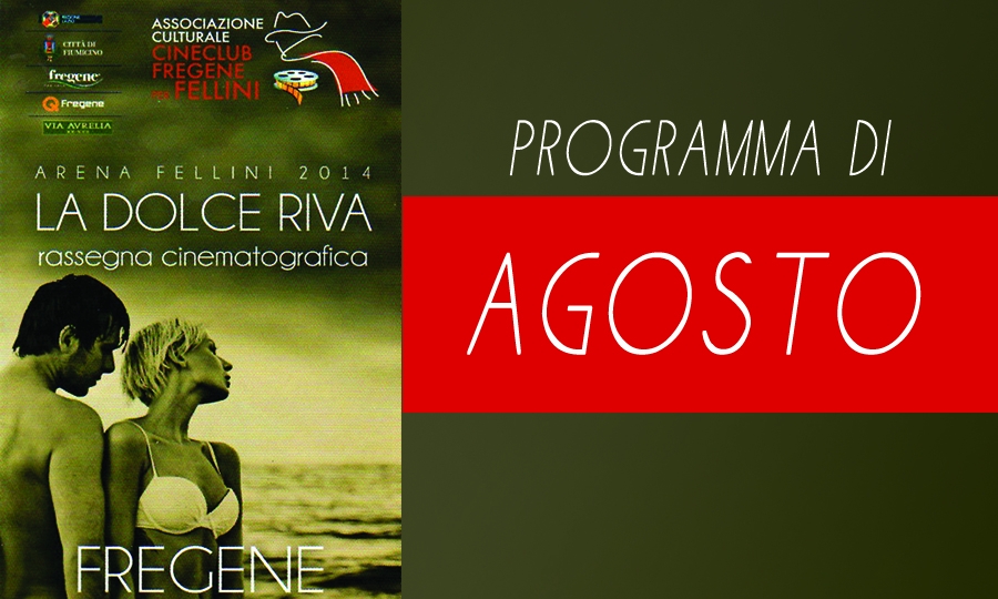 Arena Fellini, programma di agosto